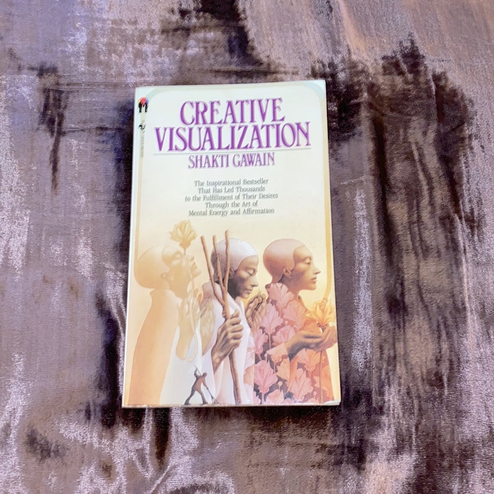 Creative Visualization - Shakti Gawain